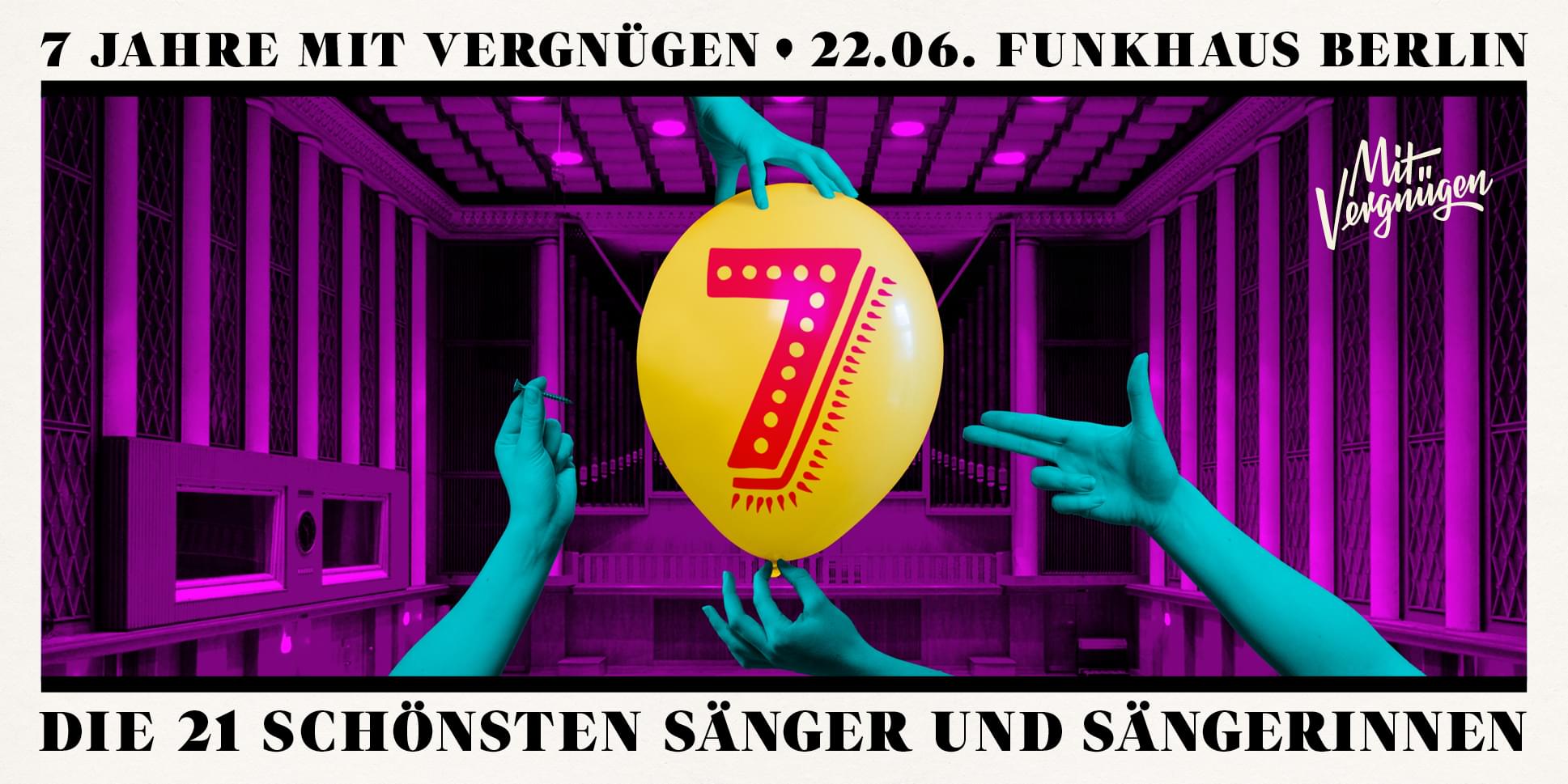 Tickets 7 Jahre Mit Vergnügen, live im Funkhaus in Berlin